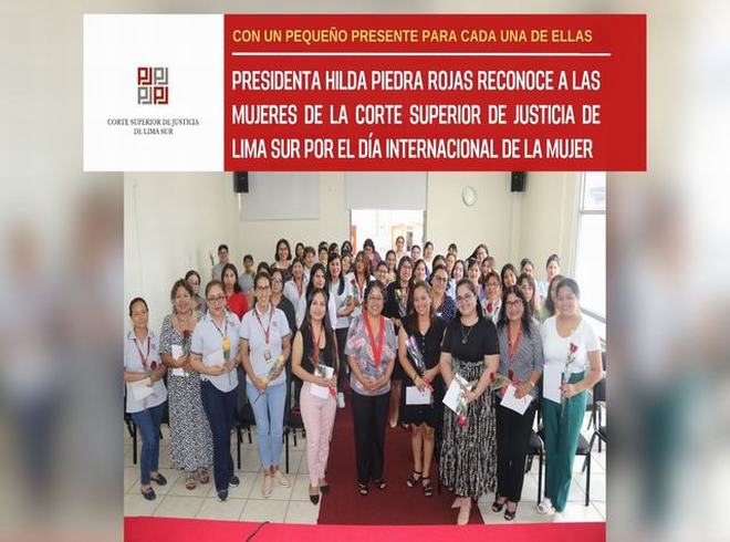  Dra. Hilda Piedra Rojas reconoce a las mujeres de la Corte de Lima Sur en su día 