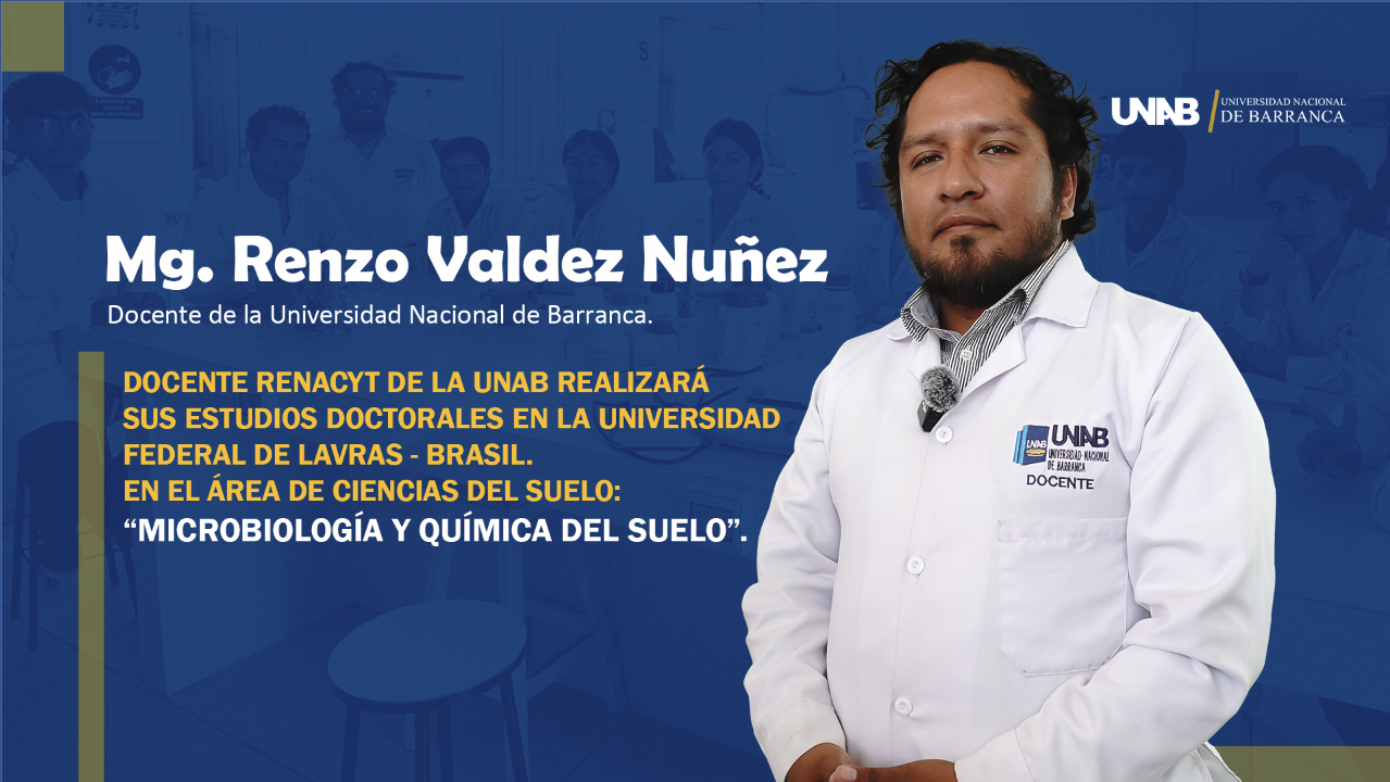 Docente Renacyt de la UNAB realizará sus estudios doctorales en la Universidad Federal de Lavras - Brasil