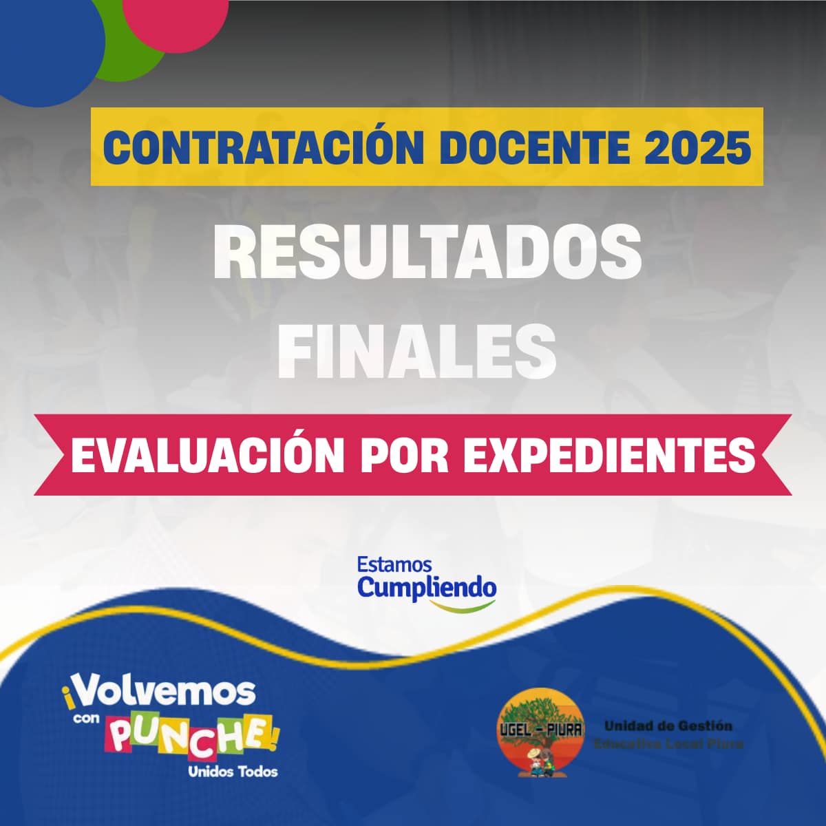 Resultados finales del Proceso de Contrataci贸n Docente 2025- Evaluaci贸n por expediente
