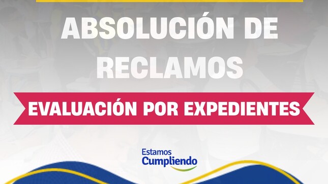Absolución de Reclamos del Proceso de Contratación Docente 2025- Evaluación por expediente