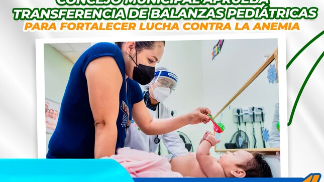 Municipalidad aprueba transferencia de balanzas pediátricas para fortalecer lucha contra la anemia
