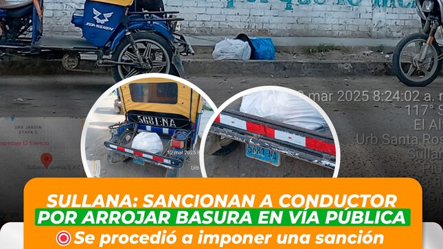 Municipalidad de Sullana Sanciona a conductor por arrojar basura en la vía pública
