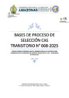 Vista preliminar de documento BASES DE CONVOCATORIA CAS TRANSITORIO 008-2025