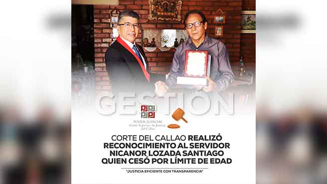 Corte Superior del Callao realizó reconocimiento al servidor Nicanor Lozada Santiago quien cesó por límite de edad