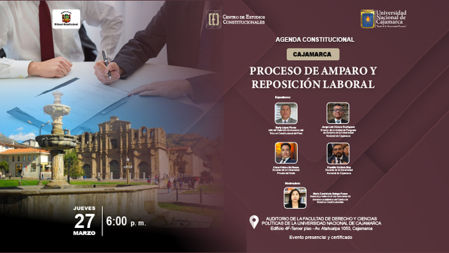 El proceso de amparo y reposición laboral abordará agenda constitucional del CEC en Cajamarca