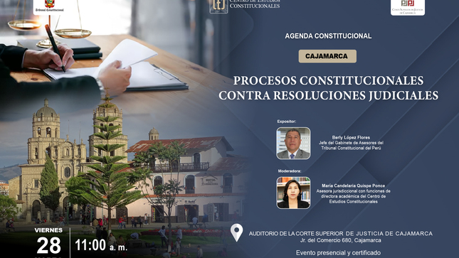 Agenda Constitucional sobre procesos constitucionales contra resoluciones judiciales realizará el CEC del TC el 28 de marzo