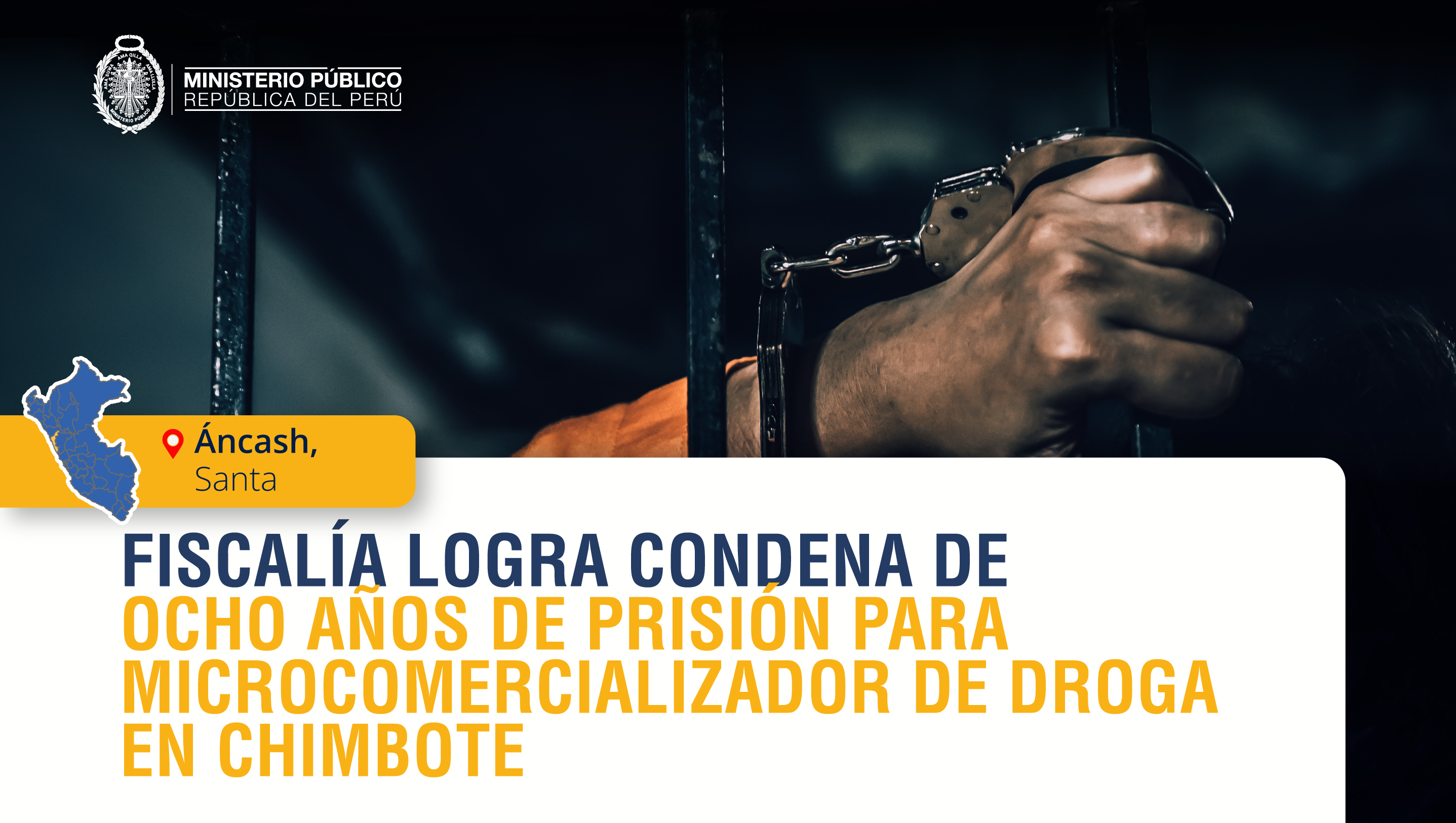 Fiscalía logra condena de ocho años de prisión para microcomercializador de droga en Chimbote.