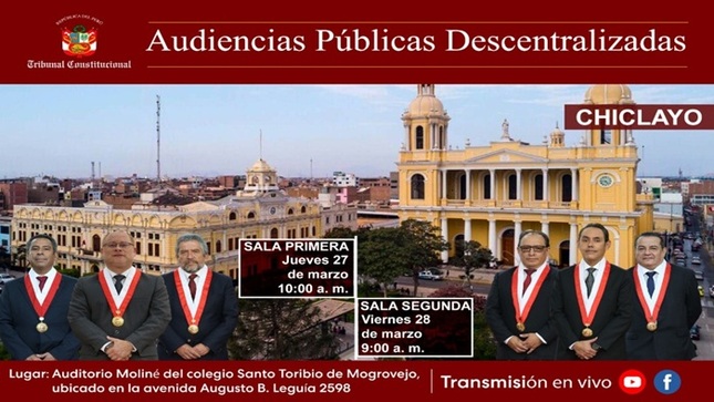 Las Salas Primera y Segunda del TC sesionarán en audiencias públicas en la ciudad de Chiclayo el jueves 27 y viernes 28 de marzo