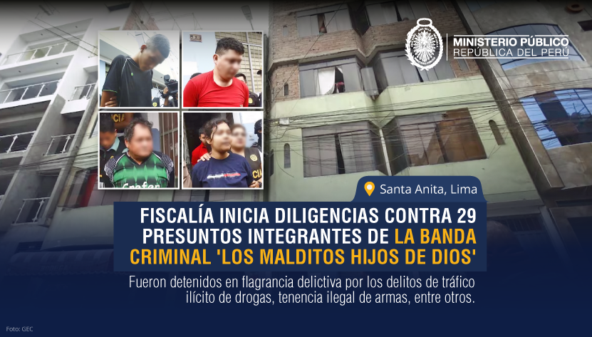 Fiscalía Penal de Santa Anita inició diligencias contra 29 presuntos integrantes de la banda criminal ‘Los malditos hijos de Dios’.