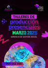 Vista preliminar de documento P_Flyer_Taller-de-produccion-Presencial MARZO 2025
