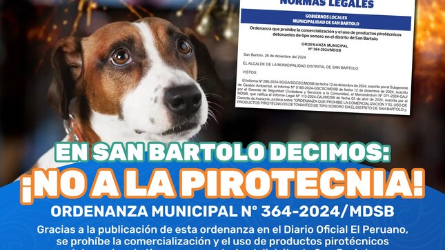 Con la publicación de la Ordenanza Municipal N° 364-2024-MDSB, San Bartolo prohíbe la comercialización y uso de productos pirotécnicos.