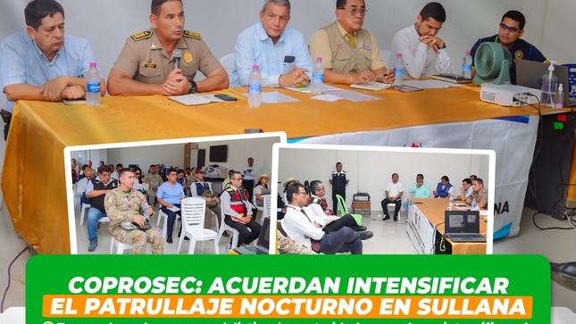 COPROSEC: Acuerdan intensificar el patrullaje nocturno en sullana 