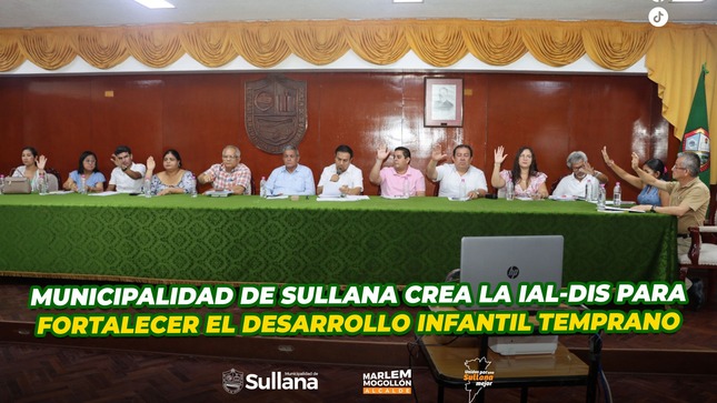 Municipaldiad de Sullana crea la IAL-DIS para fortalecer el desarrollo infantil temprano 