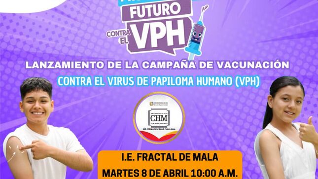 RIS Chilca Mala realizará el Lanzamiento de la Campaña de Vacunación Contra el Virus del Papiloma Humano - VPH