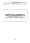Vista preliminar de documento ESTRATEGIA DIGITAL Y DIFUSIÓN DE LAS ACCIONES DE TRANSFORMACIÓN DIGITAL EN LA COMISIÓN NACIONAL PARA EL DESARROLLO Y VIDA SIN DROGAS-DEVIDA