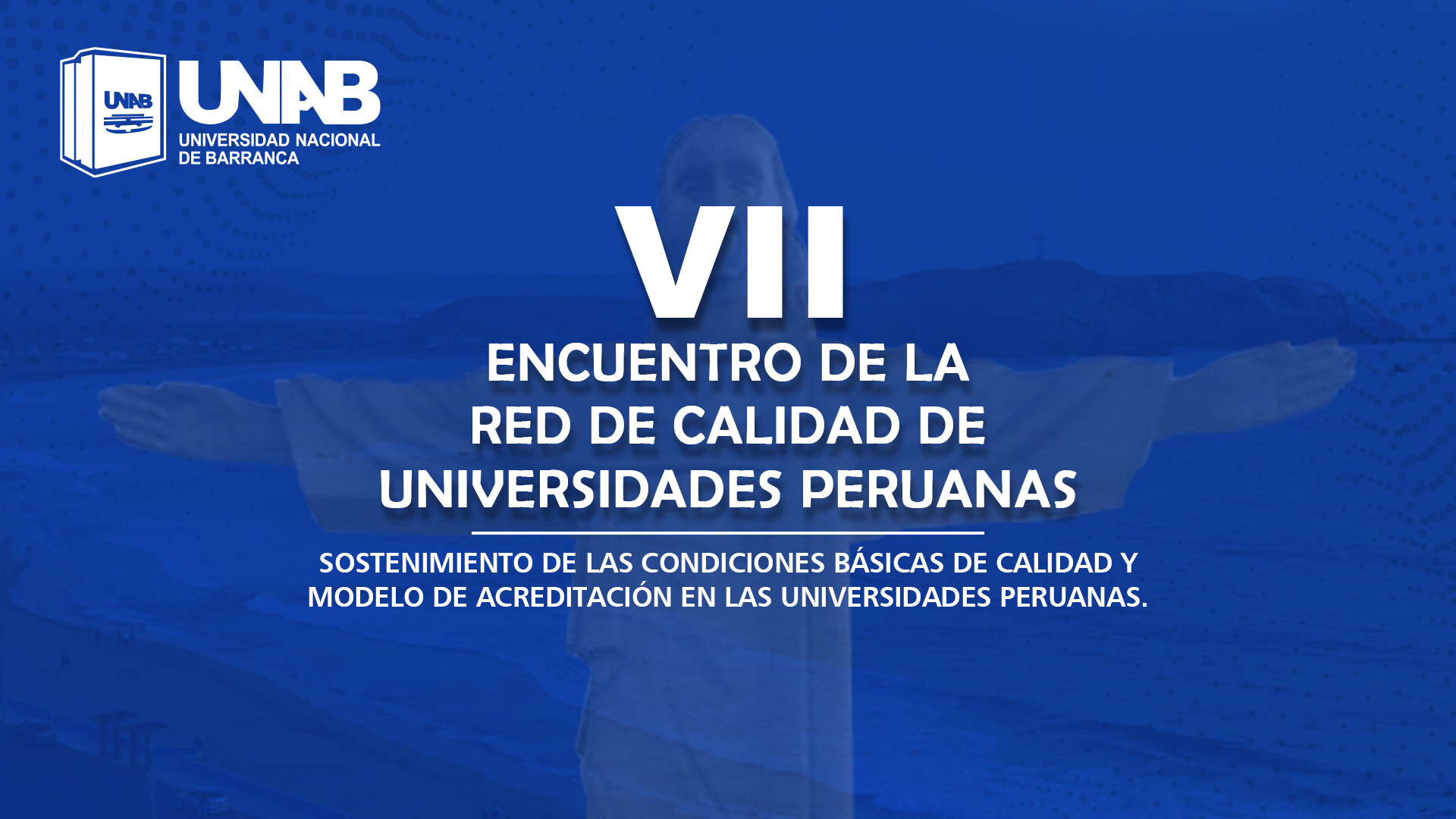 UNAB será sede del VII Encuentro de la Red de Calidad de Universidades Peruanas