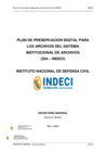 Vista preliminar de documento PLAN DE PRESERVACIÓN DIGITAL DEL SIA INDECI. Abril 2025 F .pdf