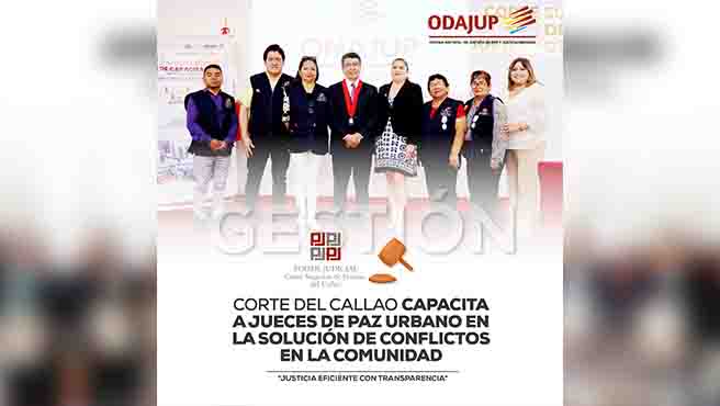 Corte Superior del Callao capacita a jueces de paz urbanos en la solución de conflictos en la comunidad