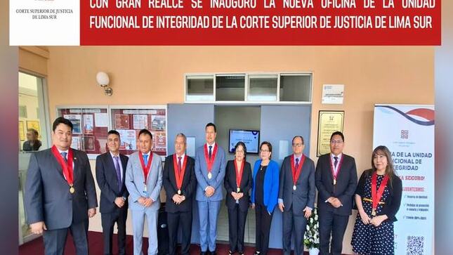 Con gran realce se inauguró la Oficina de la Unidad Funcional de Integridad de la Corte Superior de Justicia de Lima Sur 