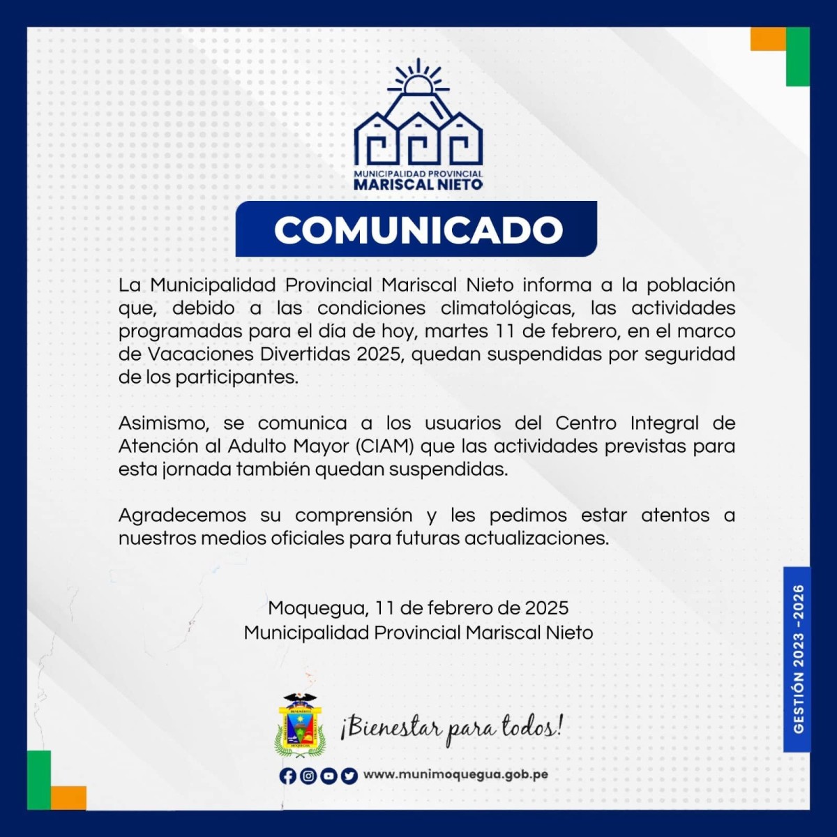 La Municipalidad Provincial Mariscal Nieto informa que, debido a las condiciones climatológicas, las actividades programadas para hoy, martes 11 de febrero, en el marco de Vacaciones Divertidas 2025, quedan suspendidas por seguridad de los participantes.