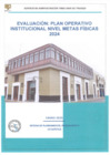 Vista preliminar de documento Evaluación Plan Operativo Institucional Nivel Metas Físicas 2024
