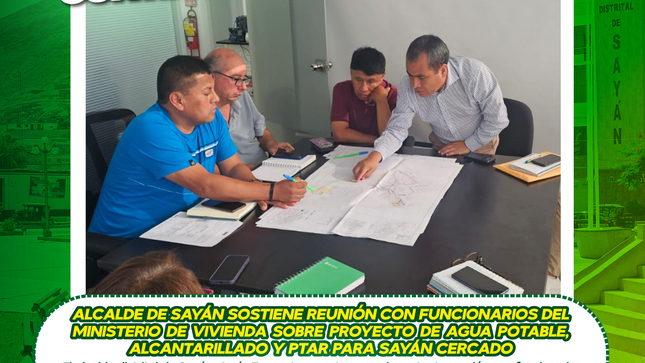 𝗔𝗟𝗖𝗔𝗟𝗗𝗘 𝗗𝗘 𝗦𝗔𝗬Á𝗡 𝗦𝗢𝗦𝗧𝗜𝗘𝗡𝗘 𝗥𝗘𝗨𝗡𝗜Ó𝗡 𝗖𝗢𝗡 𝗙𝗨𝗡𝗖𝗜𝗢𝗡𝗔𝗥𝗜𝗢𝗦 𝗗𝗘𝗟 𝗠𝗜𝗡𝗜𝗦𝗧𝗘𝗥𝗜𝗢 𝗗𝗘 𝗩𝗜𝗩𝗜𝗘𝗡𝗗𝗔 𝗦𝗢𝗕𝗥𝗘 𝗣𝗥𝗢𝗬𝗘𝗖𝗧𝗢 𝗗𝗘 𝗔𝗚𝗨𝗔 𝗣𝗢𝗧𝗔𝗕𝗟𝗘, 𝗔𝗟𝗖𝗔𝗡𝗧𝗔𝗥𝗜𝗟𝗟𝗔𝗗𝗢 𝗬 𝗣𝗧𝗔𝗥 𝗣𝗔𝗥𝗔 𝗦𝗔𝗬Á𝗡 𝗖𝗘𝗥𝗖𝗔𝗗𝗢