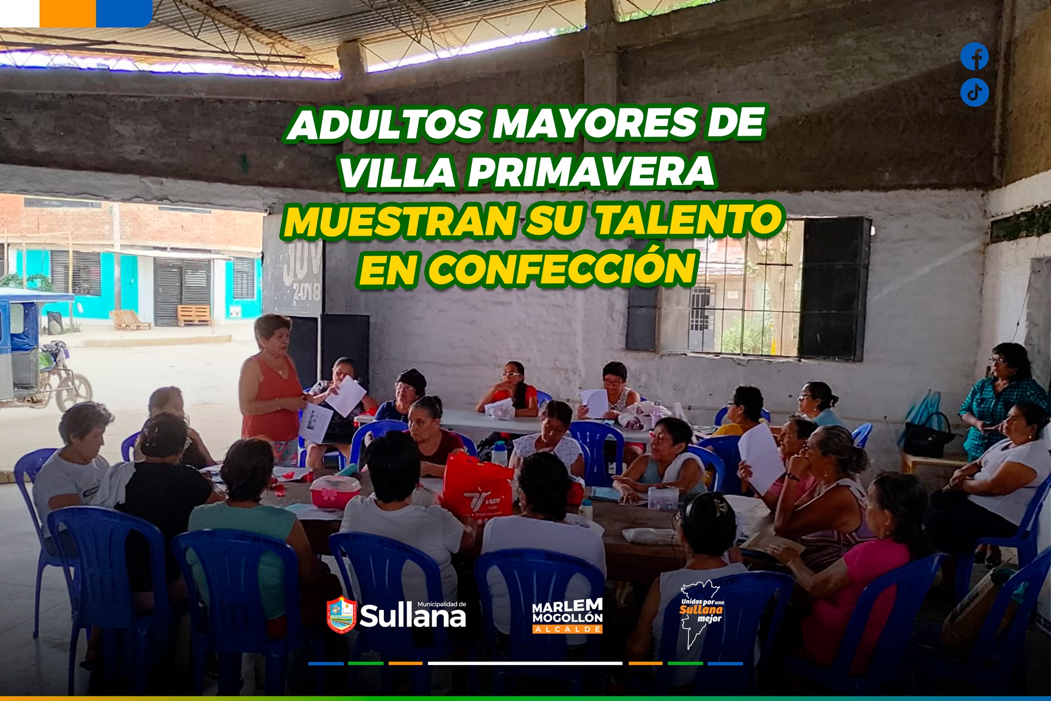 Municipalidad Provincial de Sullana: Adultos mayores de Villa Primavera muestran su talento en confección
