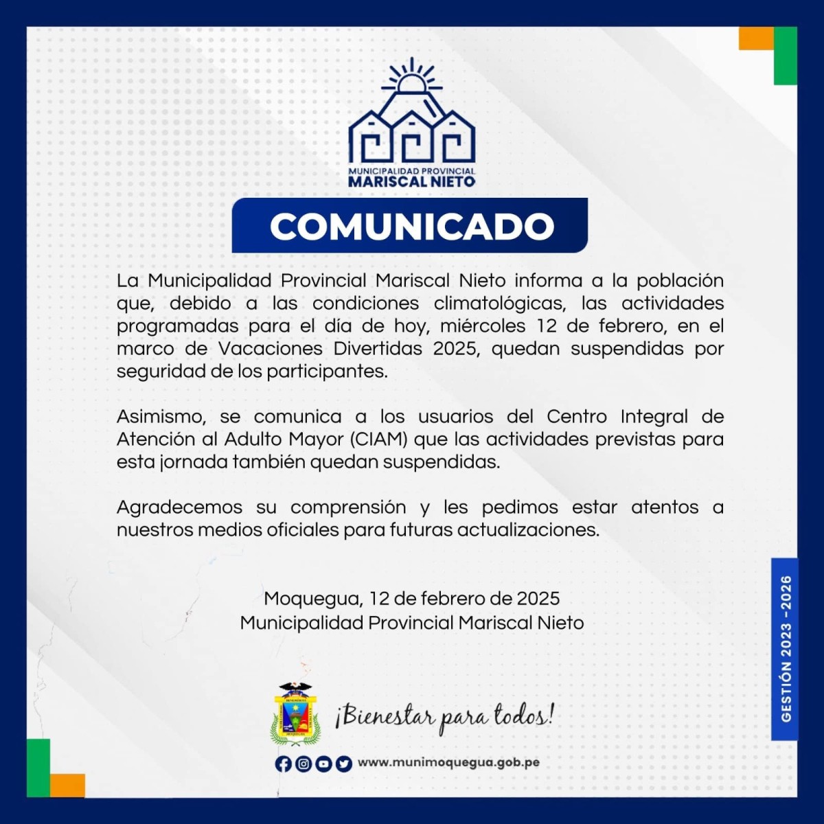 La Municipalidad Provincial Mariscal Nieto informa que, debido a las condiciones climatológicas, las actividades programadas para hoy, miércoles 12 de febrero, en el marco de Vacaciones Divertidas 2025, quedan suspendidas por seguridad de los participantes.