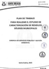 Vista preliminar de documento PLAN DE TRABAJO PARA REALIZAR EL ESTUDIO DE CARACTERIZACIÓN DE RESIDUOS SOLIDOS MUNICIPALES