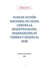 Vista preliminar de documento PROYECTO PLAN DE ACCION NACIONAL DE LUCHA CONTRA LA DESERTIFICACION DEGRADACION DE LA TIERRA Y SEQUIA AL 2030