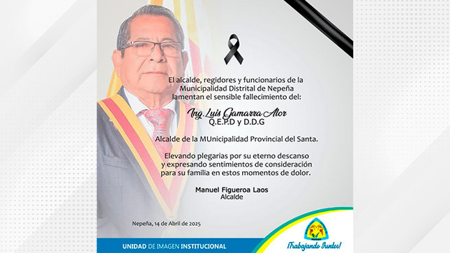 "Quien en vida fue, Ing. Luis Gamarra Alor, alcalde de la MPS"