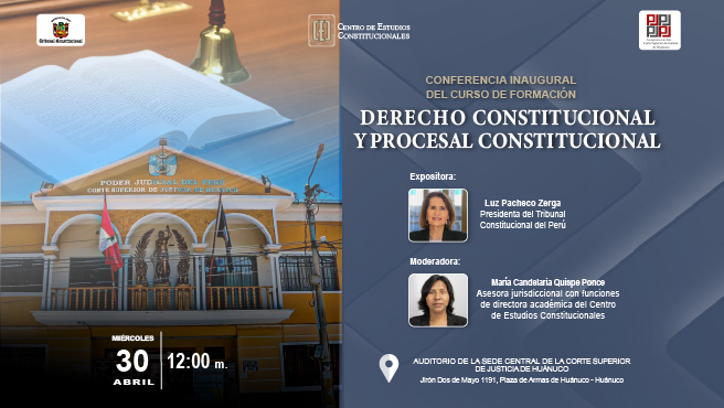 Presidenta del TC Luz Pacheco dará conferencia inaugural del curso “Derecho constitucional y procesal constitucional”, que se realizará en Huánuco el 30 de abril