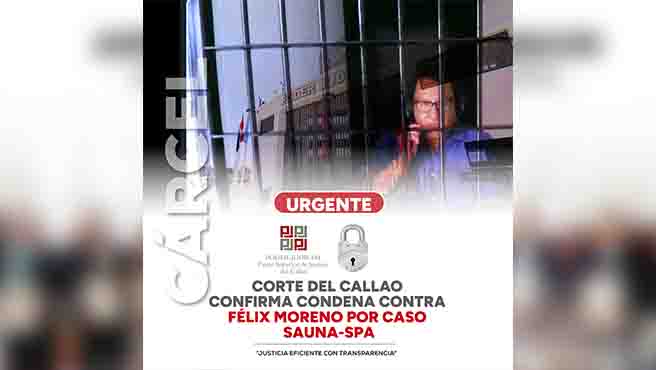 Corte Superior del Callao confirma condena contra exgobernador Félix Moreno por caso Sauna-Spa