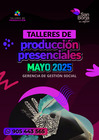 Vista preliminar de documento P_Flyer_Taller-de-produccion-Presencial MAYO 2025