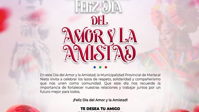 En este Día del Amor y la Amistad, la Municipalidad Provincial de Mariscal Nieto invita a celebrar los lazos de respeto, solidaridad y compañerismo que nos unen como comunidad. Que este día nos recuerde la importancia de fortalecer nuestras relaciones y trabajar juntos por un futuro mejor para todos.