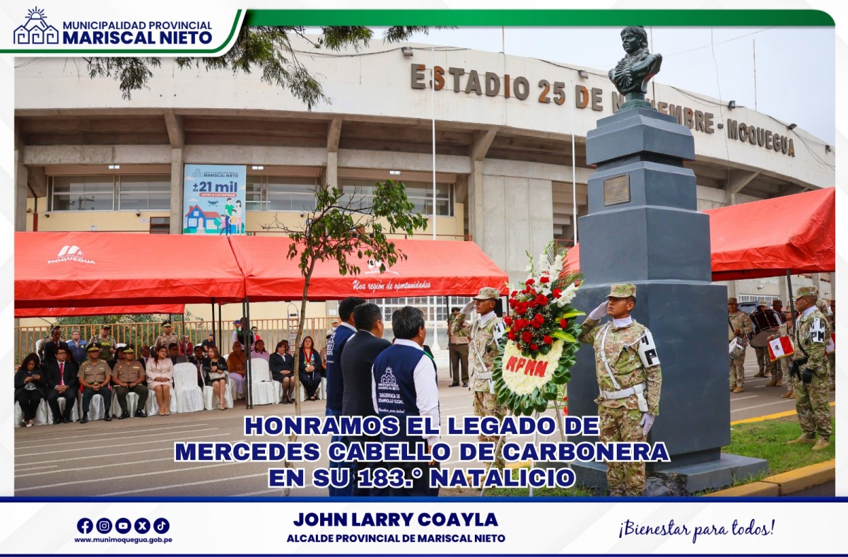 La Municipalidad Provincial de Mariscal Nieto reafirma su compromiso con la cultura y la historia de Moquegua al rendir homenaje a la ilustre escritora Mercedes Cabello de Carbonera en el 183.° aniversario de su natalicio.