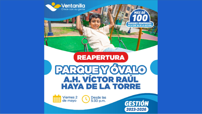 🌳🎉 Este viernes 2 de mayo a las 5:30 p.m. acompáñanos a la reapertura del Parque y Óvalo del A.H. Víctor Raúl Haya de la Torre. ¡Ventanilla crece con su gente! 👨‍👩‍👧‍👦✨