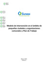 Vista preliminar de documento Modelo de intervención en el ámbito de pequeñas ciudades y organizaciones comunales y plan de trabajo