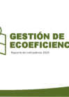 Vista preliminar de documento Reporte de Indicadores de Ecoeficiencia Sedes 2025