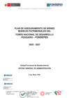 Vista preliminar de documento PLAN DE ASEGURAMIENTO DE LOS BIENES PATRIMONIALES - FONDEPES