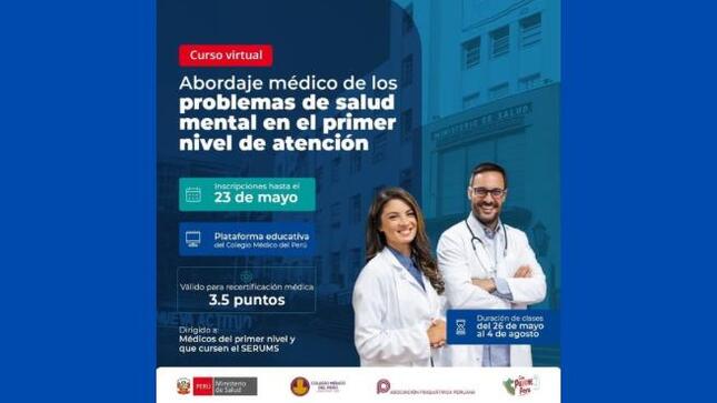 Minsa y Colegio Médico lanzan capacitación nacional en salud mental para médicos del primer nivel de atención