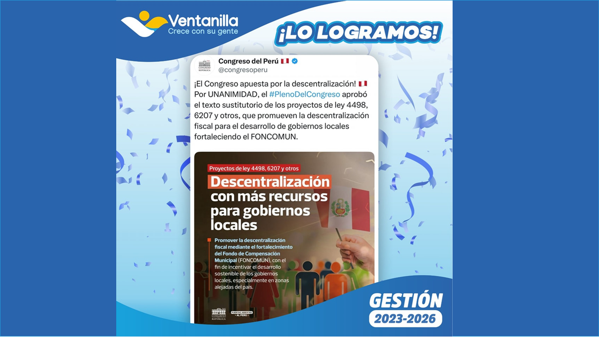 Felicitamos al Congreso por aprobar el aumento del FONCOMÚN para más progreso en Ventanilla. 🎉