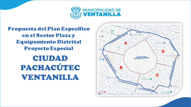 Propuesta del Plan Específico en el Sector Plaza y Equipamiento Distrital Proyecto Especial Ciudad Pachacútec