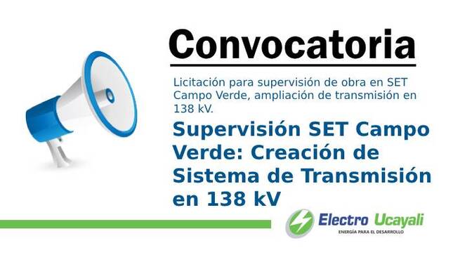 Supervisión SET Campo Verde: Creación de Sistema de Transmisión en 138 kV