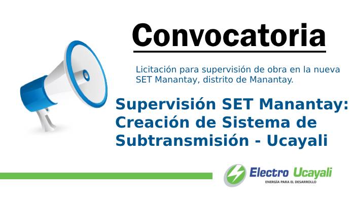 Supervisión SET Manantay: Creación de Sistema de Subtransmisión - Ucayali