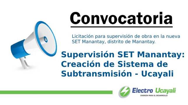 Supervisión SET Manantay: Creación de Sistema de Subtransmisión - Ucayali