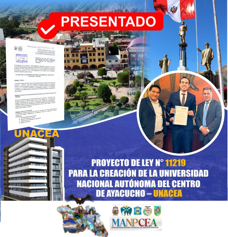 Nota de prensa sobre la presentación oficial ante el Congreso de la República del Proyecto de Ley N.º 11219, que propone la creación de la Universidad Nacional Autónoma del Centro de Ayacucho (UNACEA).