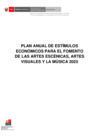 Vista preliminar de documento PLAN ANUAL ESTÍMULOS ECONÓMICOS DE LAS ARTES Y MÚSICA 2025