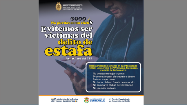 ⚠️ La Municipalidad de Ventanilla y el Ministerio Público alertan sobre los riesgos informáticos en redes sociales e internet. ¡Sigue estas recomendaciones para protegerte de estafas virtuales! ⚠️
