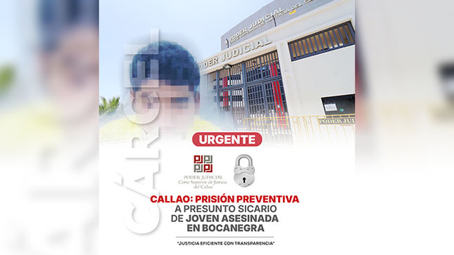 Callao: 9 meses de prisión preventiva a presunto sicario de mujer asesinada en Bocanegra